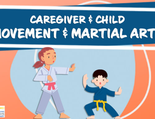 Caregiver & Child Movement & Martial Arts at the Lansing Community Library!